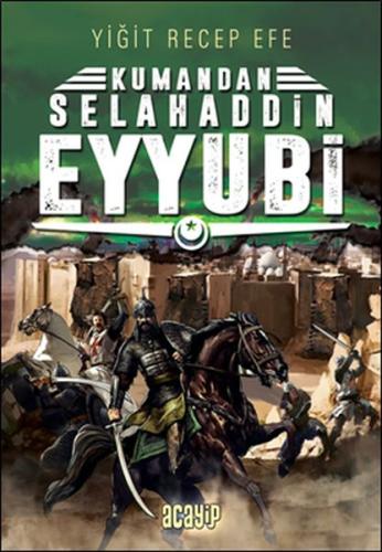 Selahaddin Eyyubi: Kumandan 9 | Kitap Ambarı