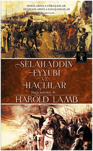 Selahaddin Eyyubi ve Haçlılar | Kitap Ambarı