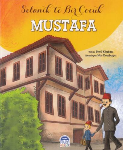 Mustafa - Selanik'te Bir Çocuk | Kitap Ambarı