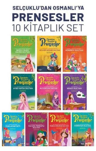 Selçuklu'dan Osmanlı'ya Prensesler (10'lu Set) | Kitap Ambarı