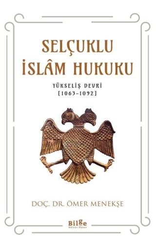 Selçuklu İslam Hukuku | Kitap Ambarı