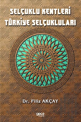 Selçuklu Kentleri Türkiye Selçukluları | Kitap Ambarı