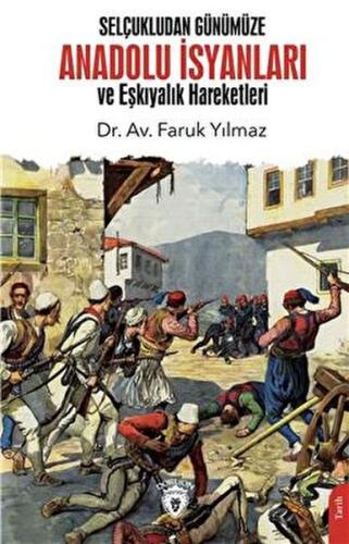 Selçukludan Günümüze Anadolu İsyanları ve Eşkıyalık Hareketleri | Kita