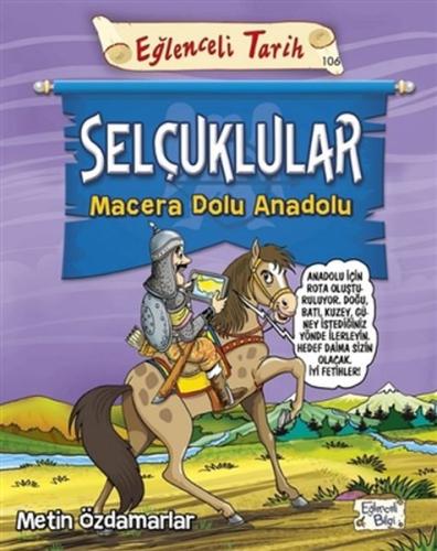 Selçuklular - Macera Dolu Anadolu | Kitap Ambarı