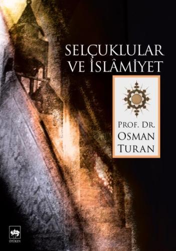 Selçuklular ve İslamiyet | Kitap Ambarı