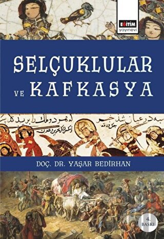 Selçuklular ve Kafkasya | Kitap Ambarı