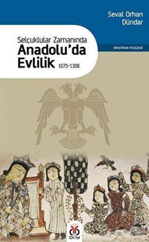 Selçuklular Zamanında Anadolu’da Evlilik 1075-1308 | Kitap Ambarı