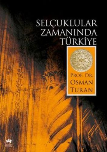 Selçuklular Zamanında Türkiye | Kitap Ambarı