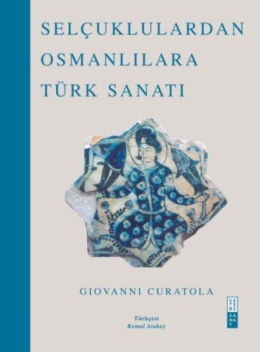 Selçuklulardan Osmanlılara Türk Sanatı | Kitap Ambarı