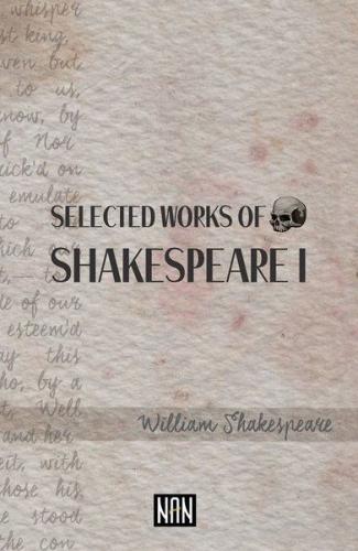 Selected Works of Shakespeare I | Kitap Ambarı