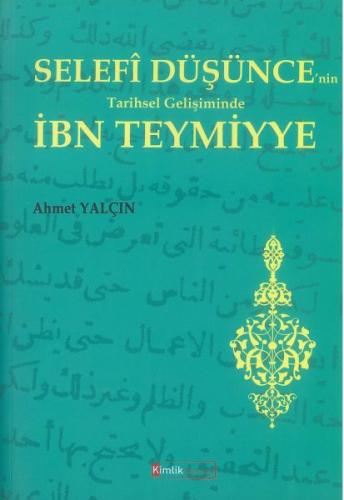 Selefi Düşünce'nin Tarihsel Gelişiminde İbn Teymiyye | Kitap Ambarı