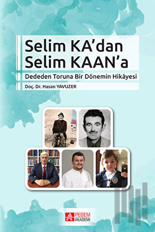 Selim Ka’dan Selim Kaan’a | Kitap Ambarı