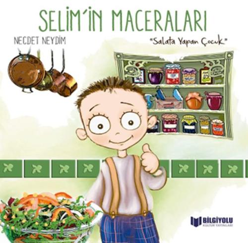 Salata Yapan Çocuk - Selim'in Maceraları | Kitap Ambarı