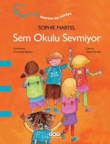 Sem Okulu Sevmiyor | Kitap Ambarı