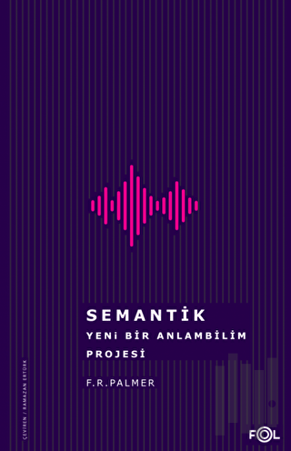 Semantik - Yeni Bir Anlambilim Projesi | Kitap Ambarı