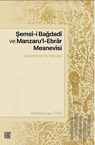 Şemsi-i Bağdadi Ve Manzaru'l-ebrar Mesnevisi | Kitap Ambarı