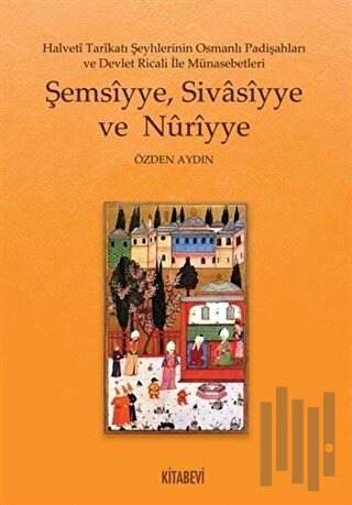 Şemsiyye Sivasiyye ve Nuriyye | Kitap Ambarı