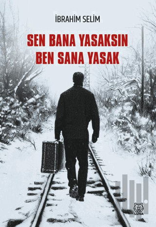 Sen Bana Yasaksın Ben Sana Yasak | Kitap Ambarı