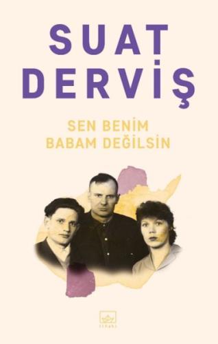 Sen Benim Babam Değilsin | Kitap Ambarı