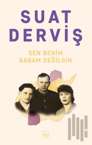 Sen Benim Babam Değilsin | Kitap Ambarı