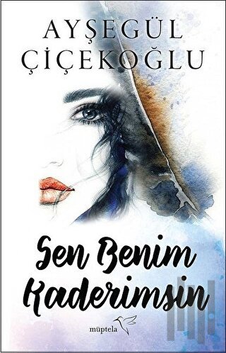 Sen Benim Kaderimsin | Kitap Ambarı