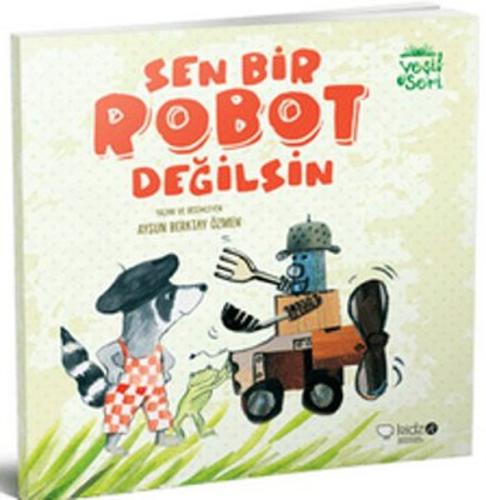 Sen Bir Robot Değilsin | Kitap Ambarı