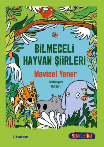 Sen de Oku - Bilmeceli Hayvan Şiirleri | Kitap Ambarı