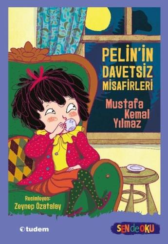 Sen de Oku - Pelin'in Davetsiz Misafirleri | Kitap Ambarı