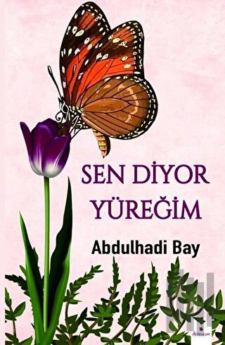 Sen Diyor Yüreğim | Kitap Ambarı