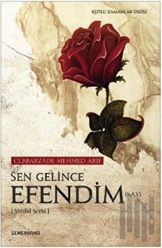 Sen Gelince Efendim(s.a.v) | Kitap Ambarı