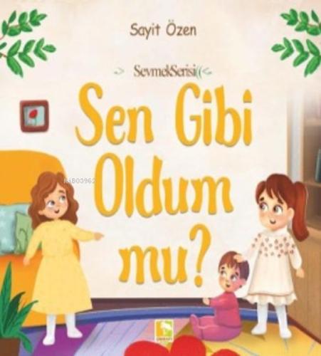 Sen Gibi Oldum Mu? | Kitap Ambarı