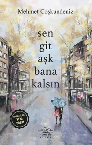 Sen Git Aşk Bana Kalsın | Kitap Ambarı