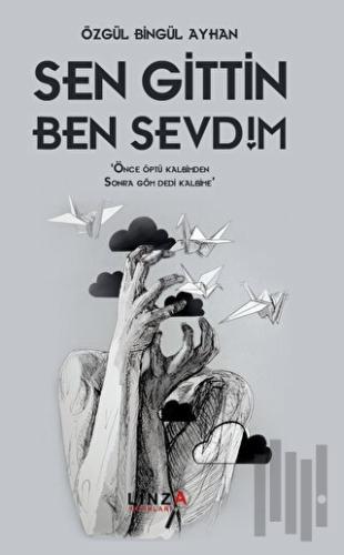 Sen Gittin Ben Sevdim | Kitap Ambarı