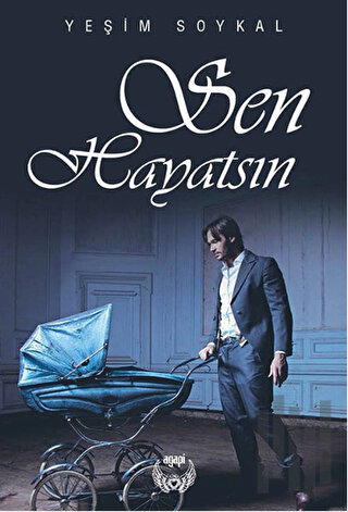 Sen Hayatsın | Kitap Ambarı