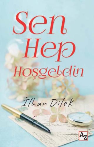 Sen Hep Hoşgeldin | Kitap Ambarı