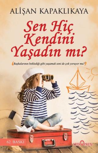 Sen Hiç Kendini Yaşadın mı? | Kitap Ambarı