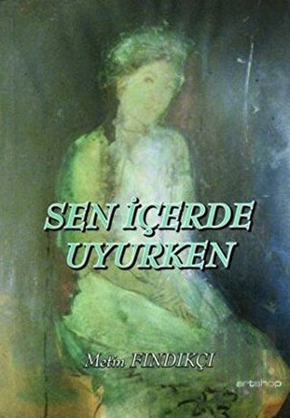 Sen İçerde Uyurken | Kitap Ambarı