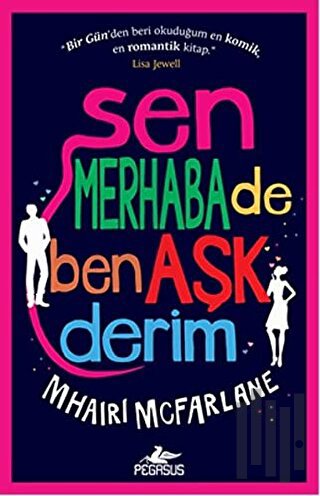 Sen Merhaba De Ben Aşk Derim | Kitap Ambarı