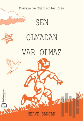 Sen Olmadan Var Olmaz | Kitap Ambarı