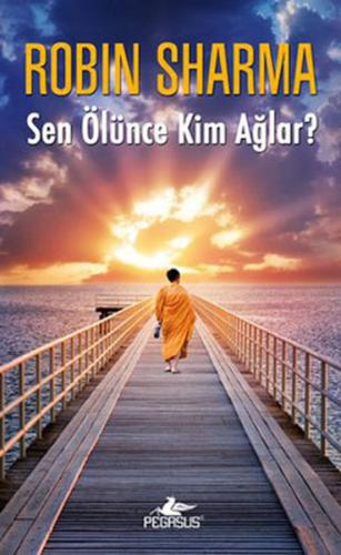 Sen Ölünce Kim Ağlar? | Kitap Ambarı