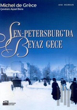 Sen-Petersburg’da Beyaz Gece | Kitap Ambarı