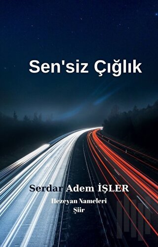 Sen’siz Çığlık | Kitap Ambarı