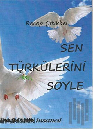 Sen Türkülerini Söyle | Kitap Ambarı