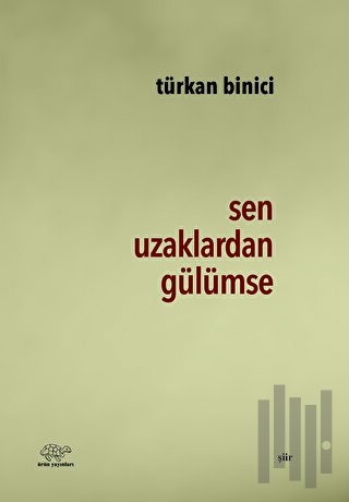 Sen Uzaklardan Gülümse | Kitap Ambarı