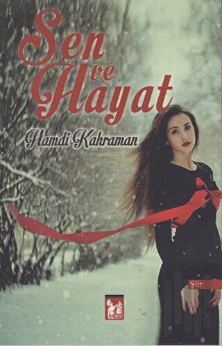 Sen ve Hayat | Kitap Ambarı