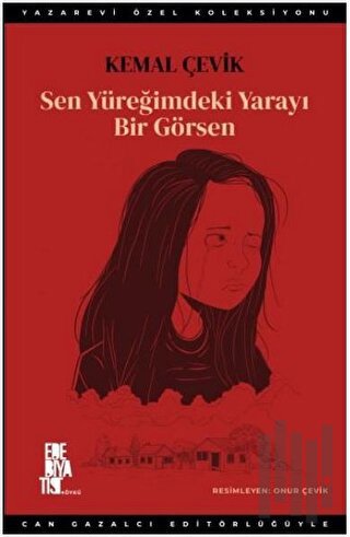 Sen Yüreğimdeki Yarayı Bir Görsen | Kitap Ambarı