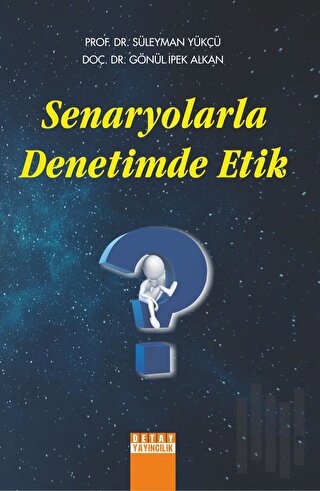 Senaryolarla Denetimde Etik | Kitap Ambarı