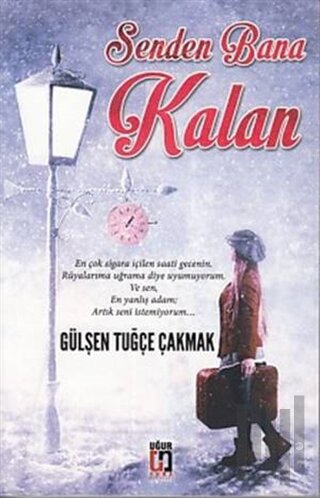 Senden Bana Kalan | Kitap Ambarı