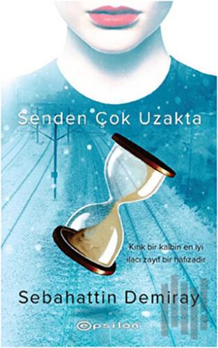 Senden Çok Uzakta | Kitap Ambarı