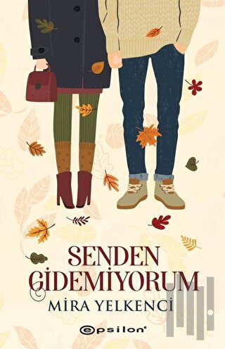 Senden Gidemiyorum | Kitap Ambarı